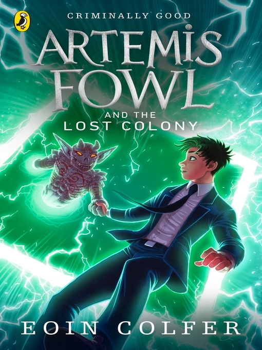 Eoin Colfer创作的Artemis Fowl and the Lost Colony作品的详细信息 - 需进入等候名单